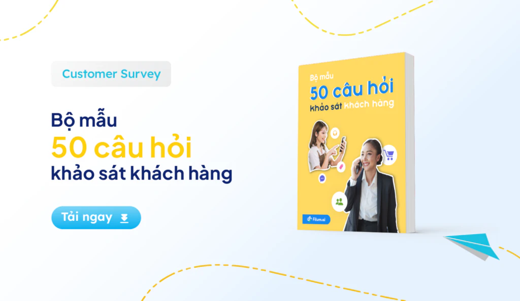 bộ 50+ câu hỏi khảo sát được thiết kế cho 05 ngành hàng phổ biến